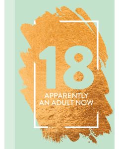 18:Apparently An Adult Now