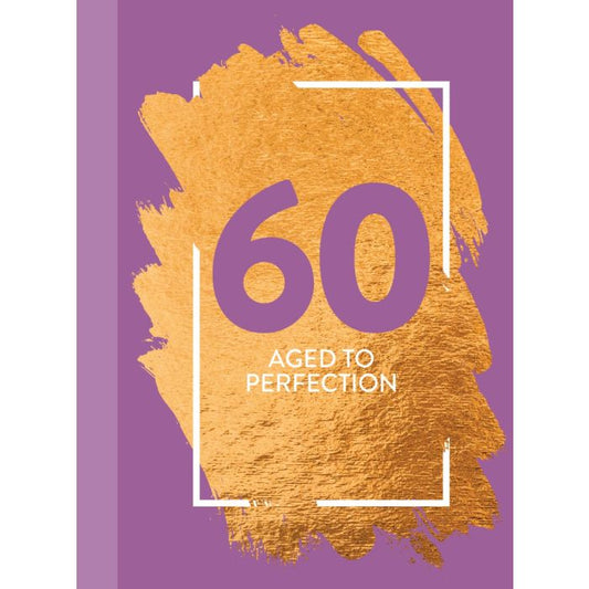 60:Aged To Perfection
