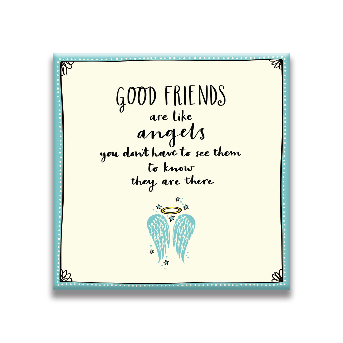 Good Friends are like Angels
