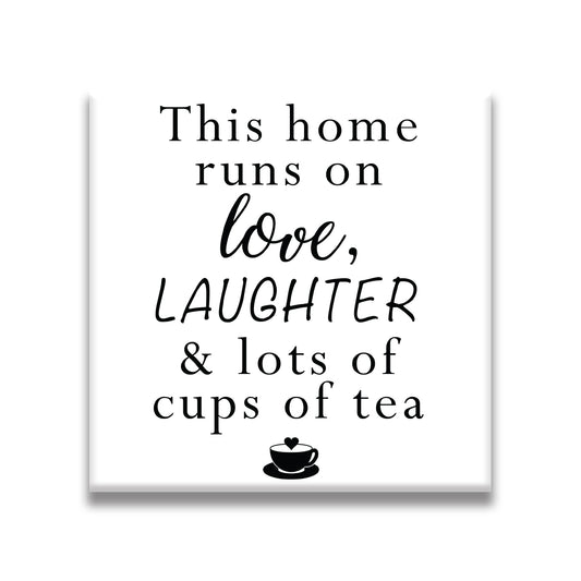 This home runs on Love, Laughter