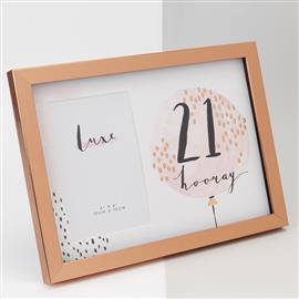 4" X 6" - LUXE ROSE GOLD BIRTHDAY FRAME - 21